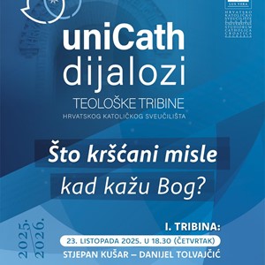 ​UNICATH DIJALOZI - „Što kršćani misle kad kažu Bog?“ 
